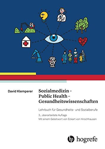 Download Sozialmedizin - Public Health - Gesundheitswissenschaften: Lehrbuch für Gesundheits- und Sozialberufe Download Sozialmedizin - Public Health - Gesundheitswissenschaften: Lehrbuch für Gesundheits- und Sozialberufe