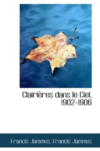 Preisvergleich Produktbild Clairi Res Dans Le Ciel, 1902-1906