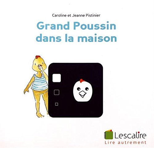 Grand Poussin dans la maison