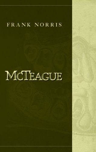 McTeague: A Story of San Francisco (English Edition)