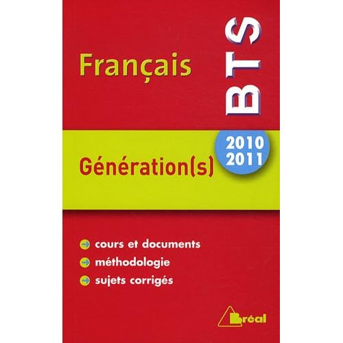 BTS Français, Génération(s) : Thème 2010-2011 BTS Français, Génération(s) : Thème 2010-2011