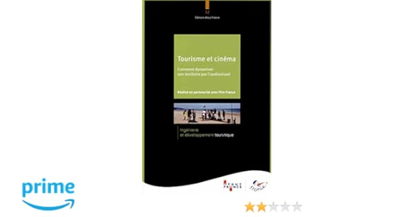 Amazonfr Tourisme Et Cinéma Comment Dynamiser Son - 