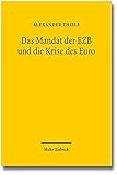 Image de Das Mandat der EZB und die Krise des Euro: Eine Untersuchung der von der EZB im Zusammenha