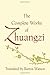 The Complete Works of Zhuangzi (Translations from the Asian Classics) by 