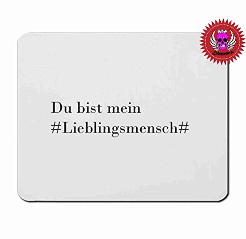 Mousepad 5mm Dicke " Du bist mein Lieblingsmensch " in ver. St?rken mit Spruch Perfekter Halt durch Gummi Unterseite