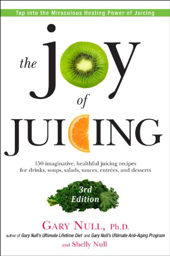 The Joy of Juicing, 3rd Edition: 150 imaginative, healthful juicing recipes for drinks, soups, salads, sauces, en trees, and desserts francais The Joy of Juicing, 3rd Edition: 150 imaginative, healthful juicing recipes for drinks, soups, salads, sauces, en trees, and desserts francais