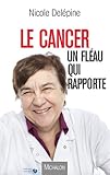 Image de Le cancer, un fléau qui rapporte