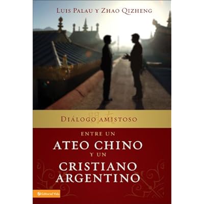 Read Pdf Dialogo Amistoso Entre Un Ateo Chino Y Un Cristiano Argentino Online Akuanupam