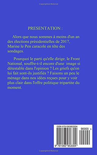 Marine Presidente ?: Faut-il avoir peur du Front National ?