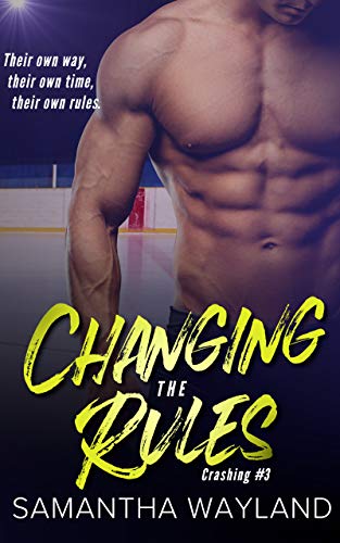 Changing the Rules (Crashing Book 3) (English Edition)