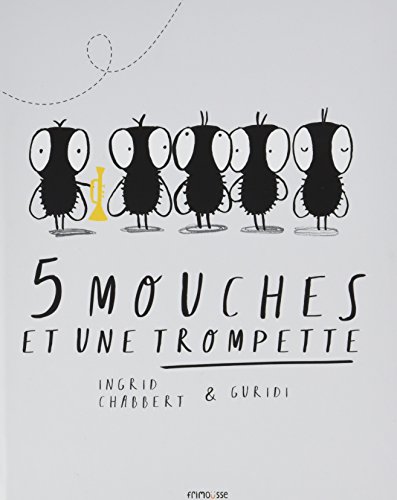 couverture de : 5 mouches et une trompette