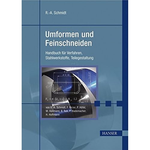 [PDF] Download Umformen und Feinschneiden: Handbuch für Verfahren, Stahlwerkstoffe, Teilegestaltung Kostenlos