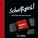 Scheissjob!: Lass dich bloss nicht stressen by 