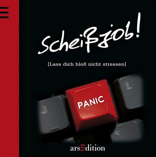 Scheissjob!: Lass dich bloss nicht stressen