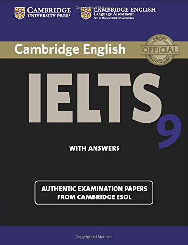 Cambridge IELTS 9 Student's Book with Answers: Authentic Examination Papers from Cambridge ESOL. Cambridge IELTS 9 Student's Book with Answers: Authentic Examination Papers from Cambridge ESOL.