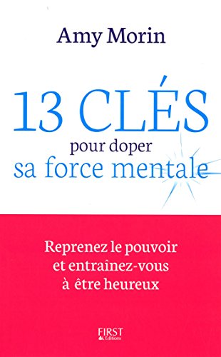 Download 13 clés pour doper sa force mentale