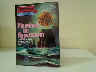 Planetoid im Hypersturm Nr. 596 Perry Rhodan der Erbe des Universums