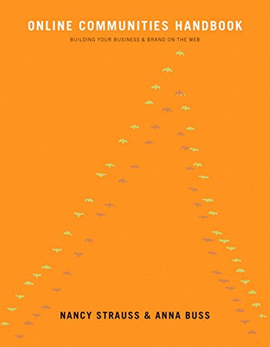 Online Community Handbook: Building your business and brand on the Web (English Edition)