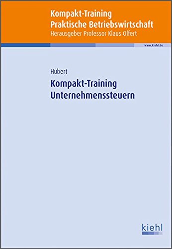 Download Kompakt-Training Unternehmenssteuern Download Kompakt-Training Unternehmenssteuern