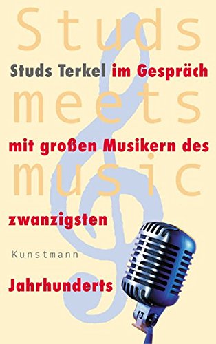 Download Studs meets music: Studs Terkel im Gespräch mit großen Musikern des 20. Jahrhunderts