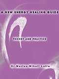 Image de A NEW ENERGY HEALING GUIDE (English Edition)