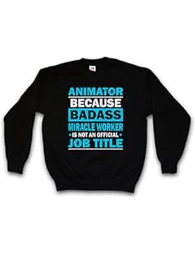 ANIMATOR SWEATSHIRT – Beruf Miracle Badass Profession Fun Animateur Urlaub Holiday Beach Strand Dream Job Taglie...