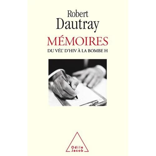 Mémoires : Du Vél d'Hiv à la bombe H
