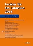 Image de Lexikon für das Lohnbüro 2012: Arbeitslohn, Lohnsteuer und Sozialversicherung von A-Z