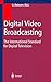 Produktbild Digital Video Broadcasting (DVB): The International Standard for Digital Television