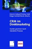 Image de CRM im Direktmarketing. Kunden gewinnen durch interaktive Prozesse