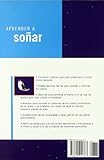 Image de Aprender a sonar / Teach Yourself to Dream: Interpreta el simbolismo de los suenos, aumenta tu vida interior, recuerda tus suenos