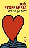 Aime-moi, por favor !