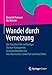 Wandel durch Vernetzung: Das Praxisbuch für nachhaltiges Change-Management In Zusammenarbeit mit: Hans Baumeister, Carola Pust und Heinz Vetter by Dominik Petersen