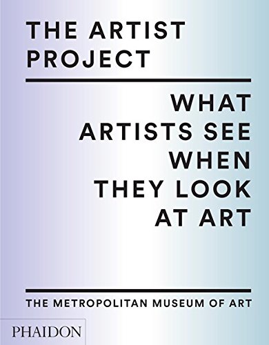Download The Artist Project : What artists see when they look at art Download The Artist Project : What artists see when they look at art