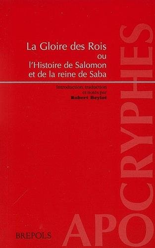 Lire des livres gratuits en ligne sans téléchargement La gloire des rois ou l'histoire de Salomon et de la reine de Saba by author 2503523587 MOBI