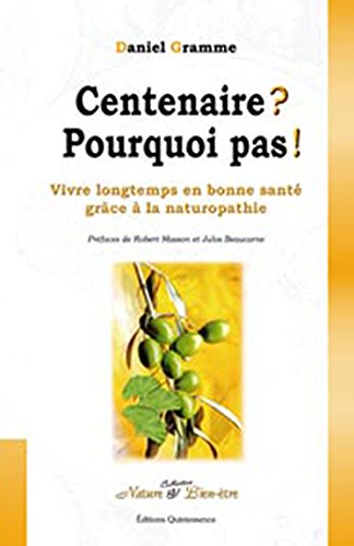 Centenaire ? Pourquoi pas ! gratuit Centenaire ? Pourquoi pas ! gratuit
