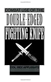 Image de Combat Use Of The Double-Edged Fighting Knife