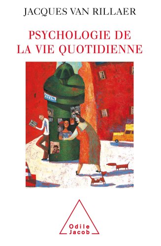Download Psychologie de la vie quotidienne Download Psychologie de la vie quotidienne