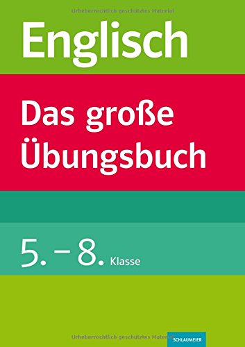 Download Englisch - Das große Übungsbuch Grammatik. 5.-8. Klasse Download Englisch - Das große Übungsbuch Grammatik. 5.-8. Klasse