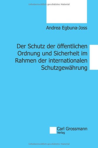 Der Schutz der öffentlichen Ordnung und Sicherheit im Rahmen der internationalen Schutzgewährung