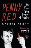 Penny Red: Notes from the New Age of Dissent