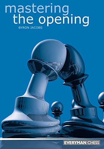 Download Mastering the Opening (Everyman Chess) Download Mastering the Opening (Everyman Chess)