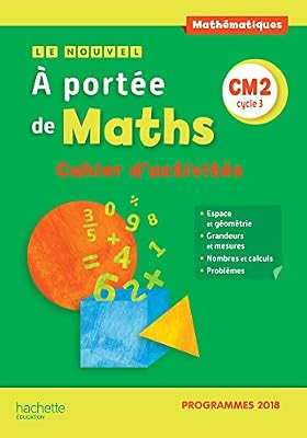 Hachette education Le Nouvel A portée de maths CM2 - Cahier d'activités - Edition 2019