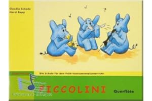 RAPP VERLAG Piccolini Querflöte 1 - Die Schule für den Früh-Instrumentalunterricht für Kinder ab 6 Jahren - Flöte Noten [Musiknoten]