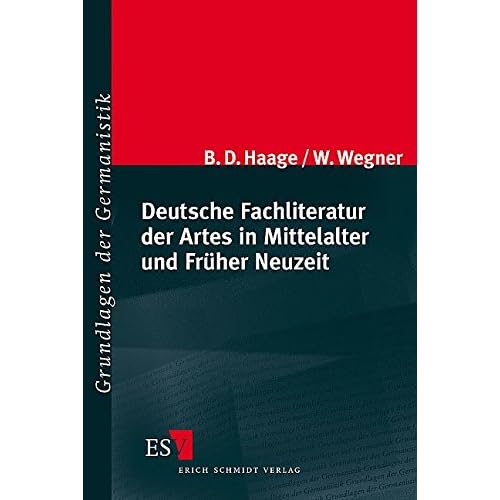 Deutsche Fachliteratur der Artes in Mittelalter und Früher Neuzeit (Grundlagen der Germanistik (GrG), Band 43)