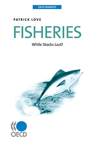 Preisvergleich Produktbild OECD Insights: Fisheries: While Stocks Last