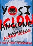  Canciones, algún desliz y dos o tres fotografías (volumen doble)