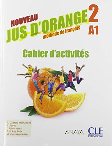 Jus d'orange niv2 cahier d'activites 2e édition anaya