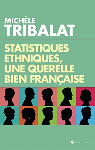 Download Statistiques ethniques, une querelle bien française Download Statistiques ethniques, une querelle bien française