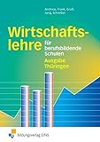 Wirtschaftslehre / Ausgabe für berufsbildende Schulen in Thüringen: Wirtschaftslehre für berufsbildende Schulen - Ausgabe Thüringen: Schülerband by